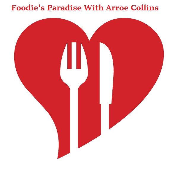 Foodie's Paradise With Arroe Collins