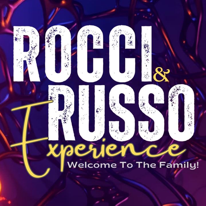 The Rocci and Russo Experience