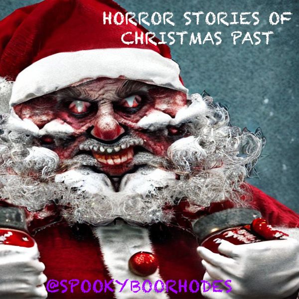 Scary Creepypasta Stories of Christmas Past