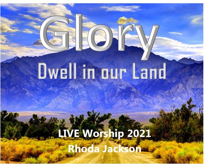 Glory Dwell in Our Land