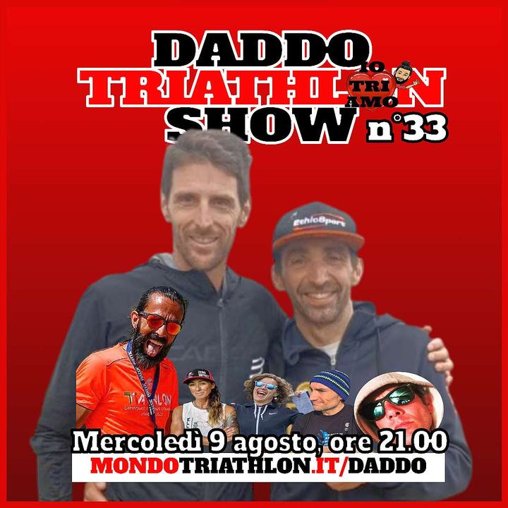Daddo Triathlon Show puntata 33 - ospite Paolo "Radio Corsa" La Placa