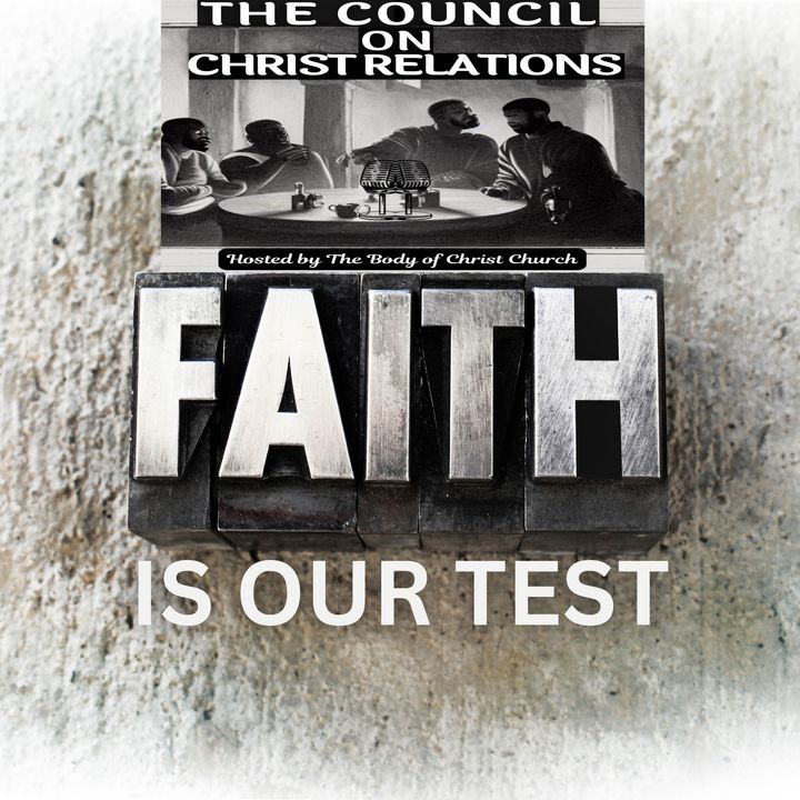 Faith is Our Test!