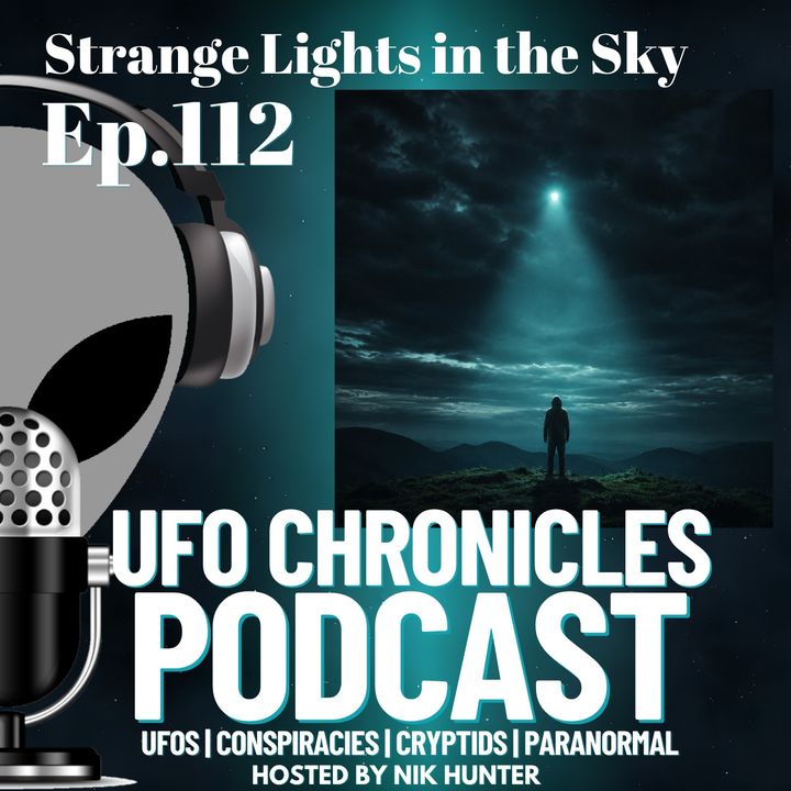 Ep.112 Strange Lights in the Sky artwork