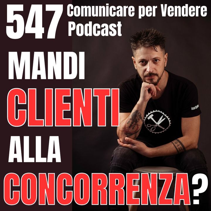 547 - Mandi i Clienti alla concorrenza