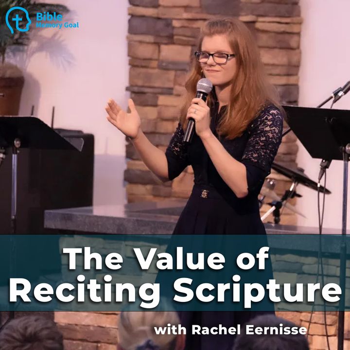 Speaking Scripture is CRITICAL to Memorizing (w/ Rachel Eernisse)