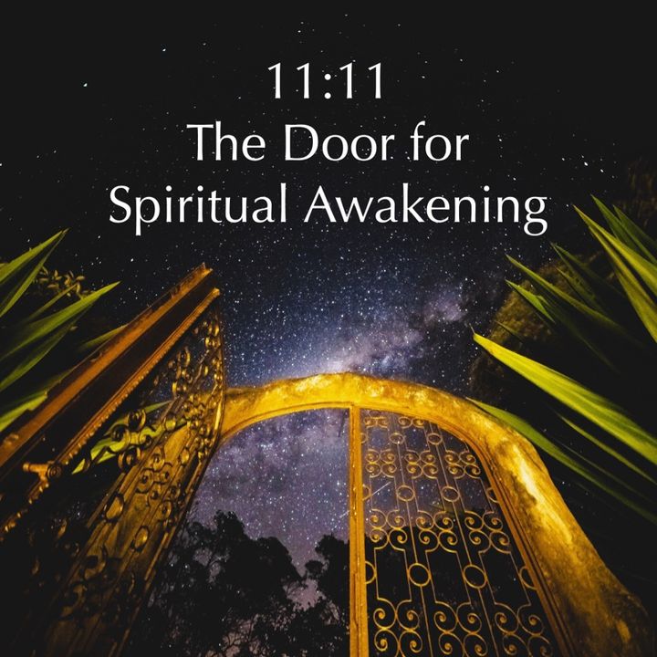 11:11 The Door for Spiritual Awakening (Laura G & Victiana Henneberg)