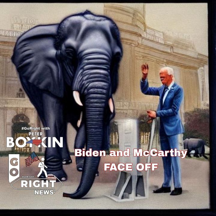 Biden and McCarthy FACE OFF #GoRight News with Peter Boykin