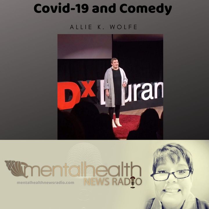 Covid-19 and Comedy with Allie K. Wolfe