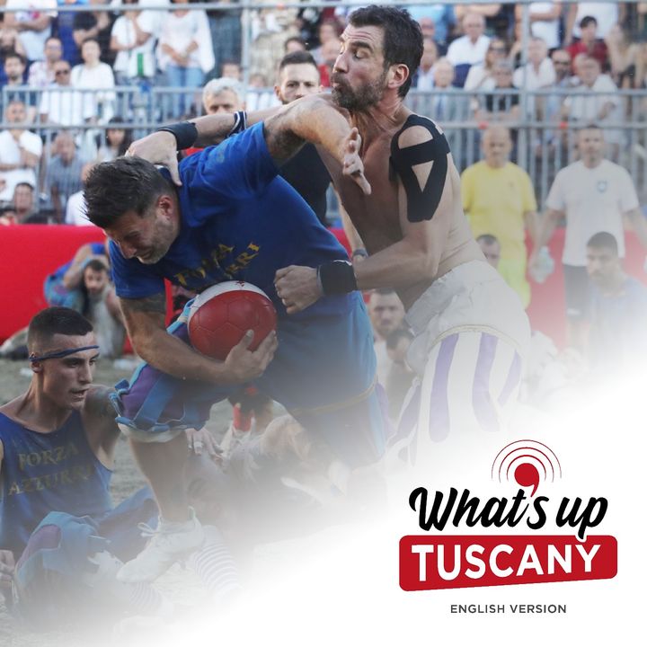 Why Florence’s calcio storico is bonkers but great - Ep. 138