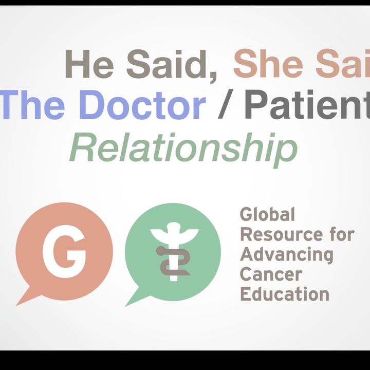 He Said, She Said - The Doctor/Patient Relationship