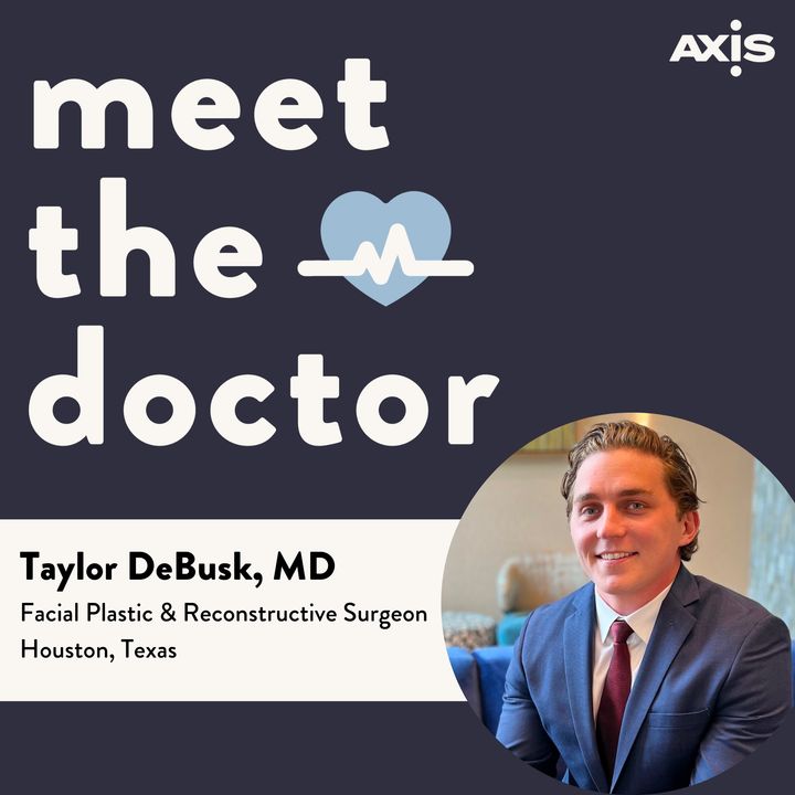 Taylor DeBusk, MD - Facial Plastic & Reconstructive Surgeon in Houston, Texas