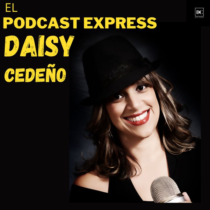Daisy Cedeno Podcast Express