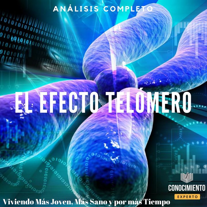 061 - El Efecto Telómero