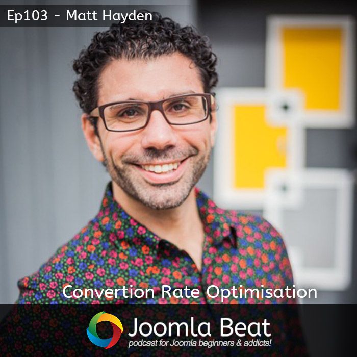 Ep103 - Matt Hayden talking about Conversion Rate Optimisation