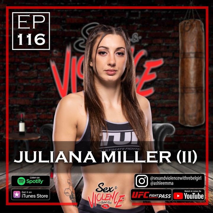 Ep.116 Juliana "Killer" Miller (II)