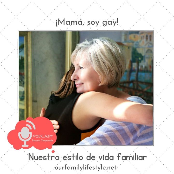 ¡Mamá, soy gay!