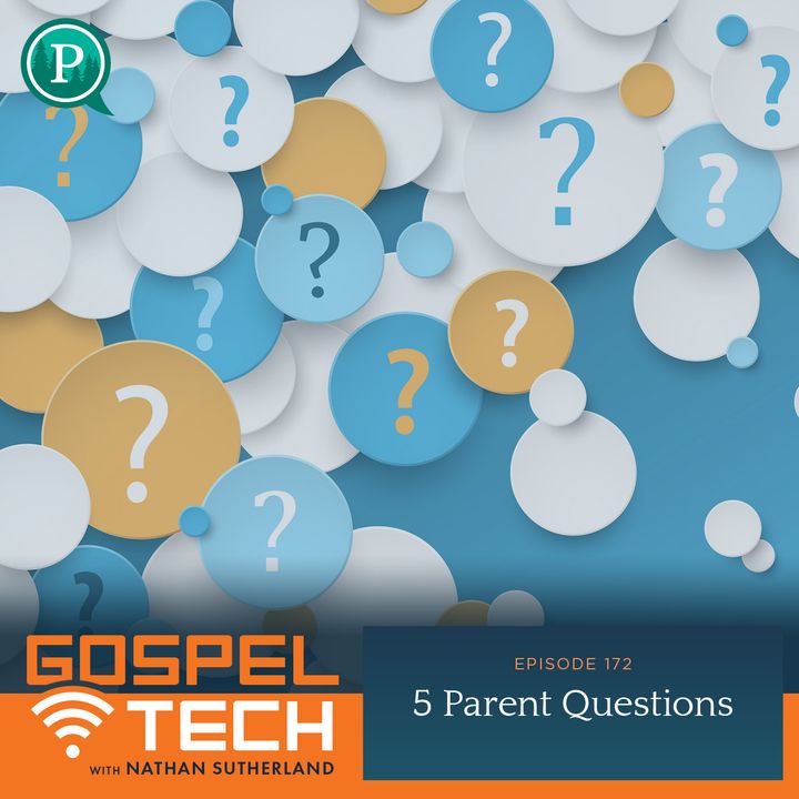172. Five Parent Questions