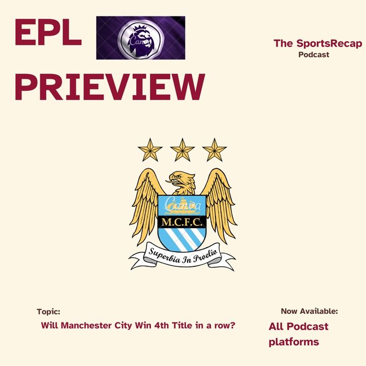 Will Manchester City Win 4th Title in a row? A 2023-24 season preview