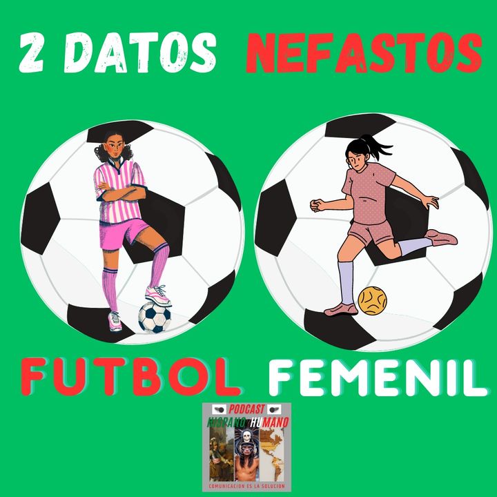 Dos Datos Nefastos del Futbol Femenil