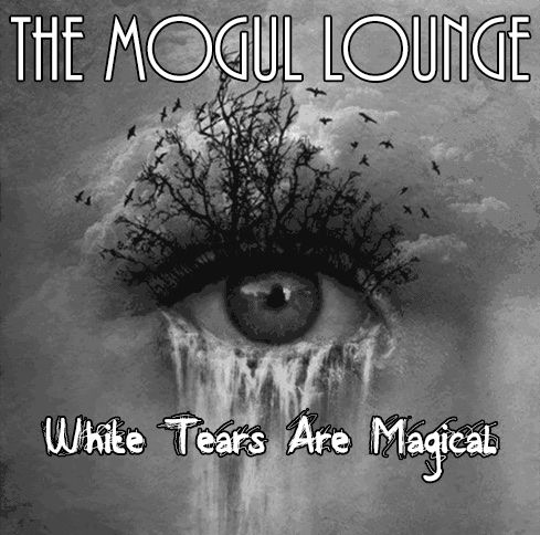 The Mogul Lounge Episode 205: White Tears Are Magical