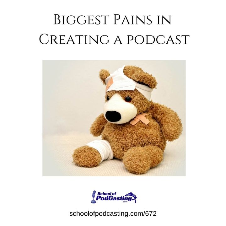 The Biggest Pain in Creating a Podcast