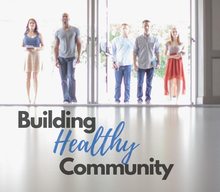 Building Healthy Community