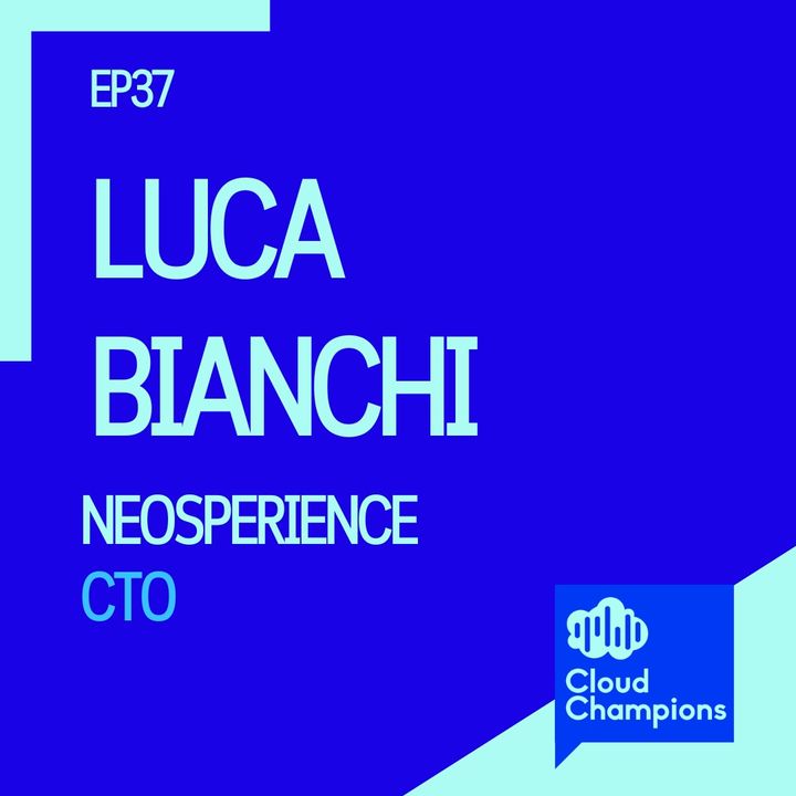 37. Luca Bianchi (CTO di Neosperience)