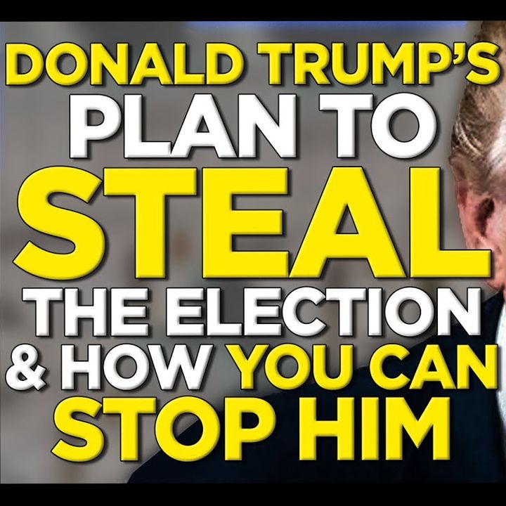 Ep. 981 | Donald Trump's Plan to Steal Democracy