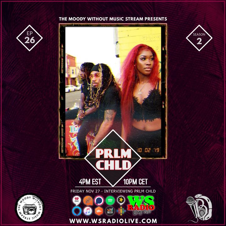 S2EP26 The Moody Without Music Stream - PRLM CHLD