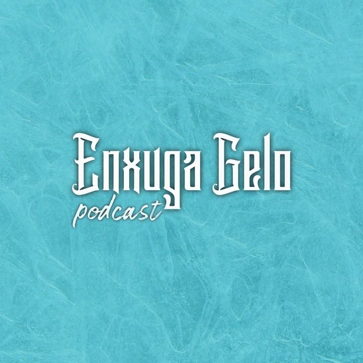 Enxuga Gelo Podcast