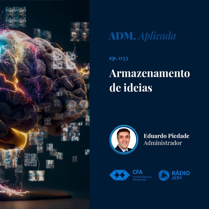 Administração Aplicada #033: Armazenamento de Ideias