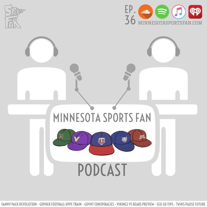 Ep. 36: Fanny Pack Revolutions and Government Conspiracies + Gophers, Twins, and Vikings