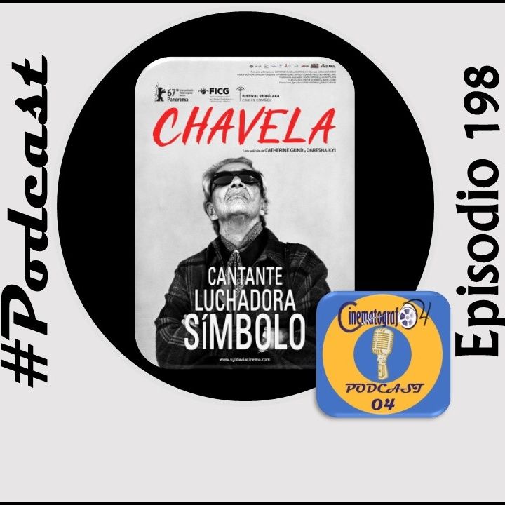 Episodio 198 - Documental Chavela