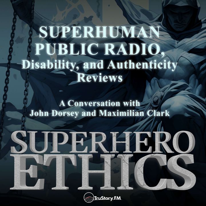 Superhuman Public Radio, Disability, and Authenticity Reviews