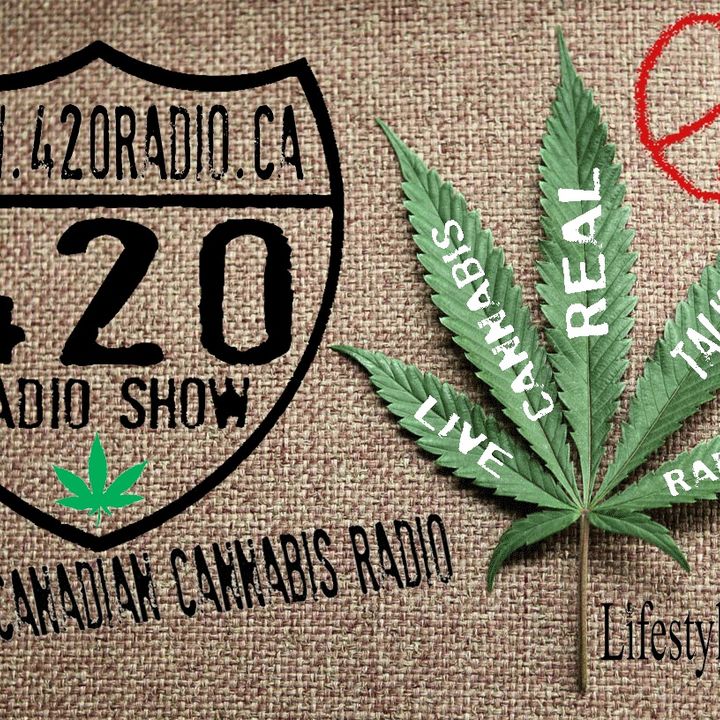 The 420 Radio Show with Guest Beau Cleeton from Canadian Lumber on www.420radio.ca - Originally Aired LIVE on 10-22-21