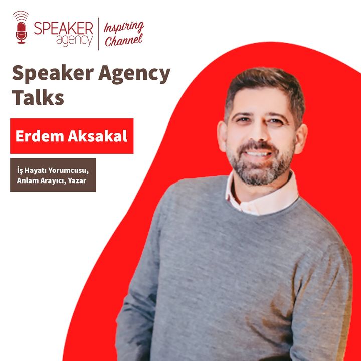 Erdem Aksakal - Speaker Agency Talks