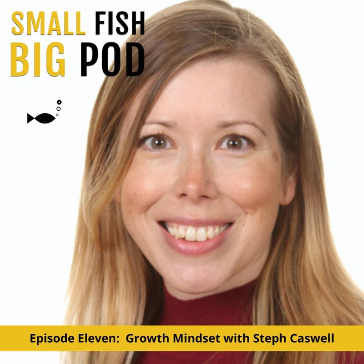 Ep11: Growth Mindset with Steph Caswell