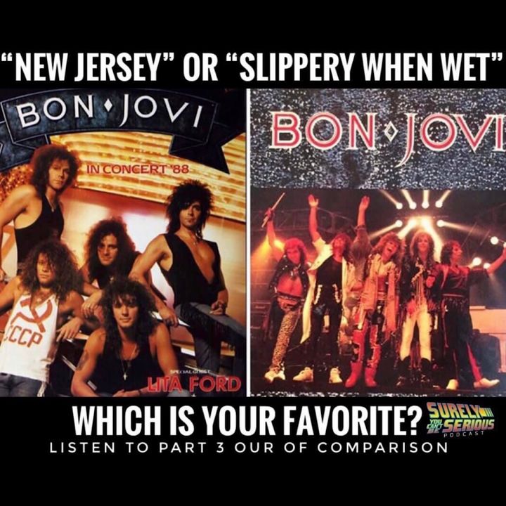 Bon Jovi: New Jersey (1988) vs. Slippery When Wet (1986) Part 3