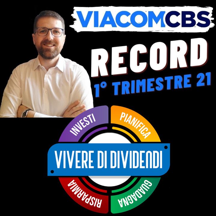 VIACOMCBS – TRIMESTRALE RECORD   PREZZO IN DISCESCA opportunità o trappola