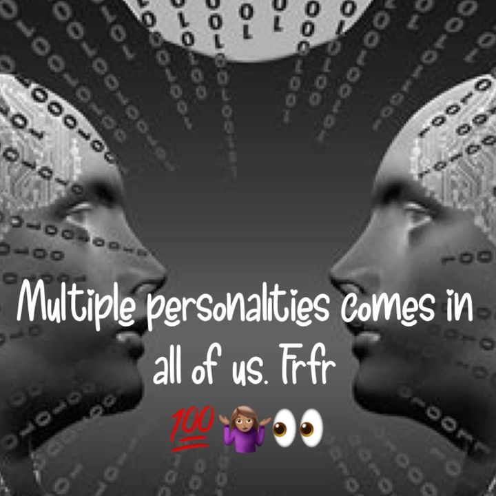 Multiple personalities
