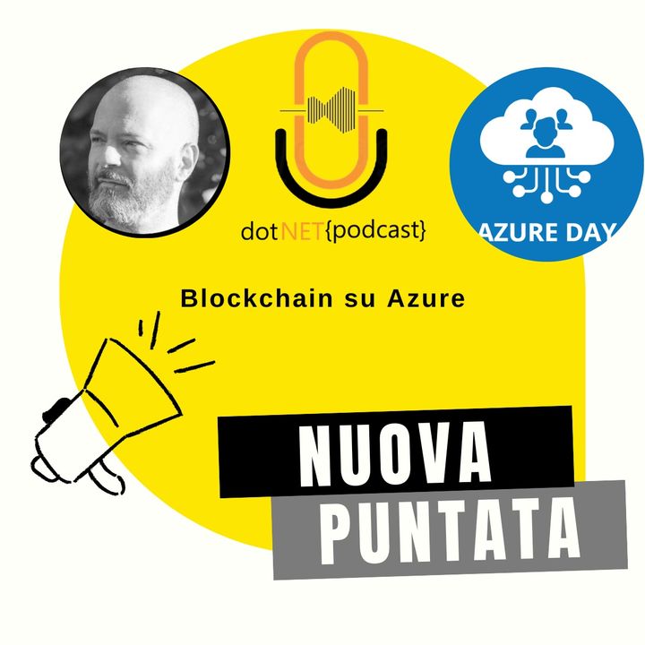 Blockchain su Azure da Azure Day 2022 con Vanni Boncinelli