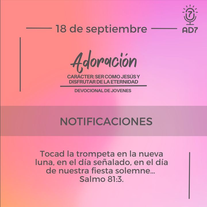 Notificaciones | Devocional de Jóvenes | 18 de septiembre 2023