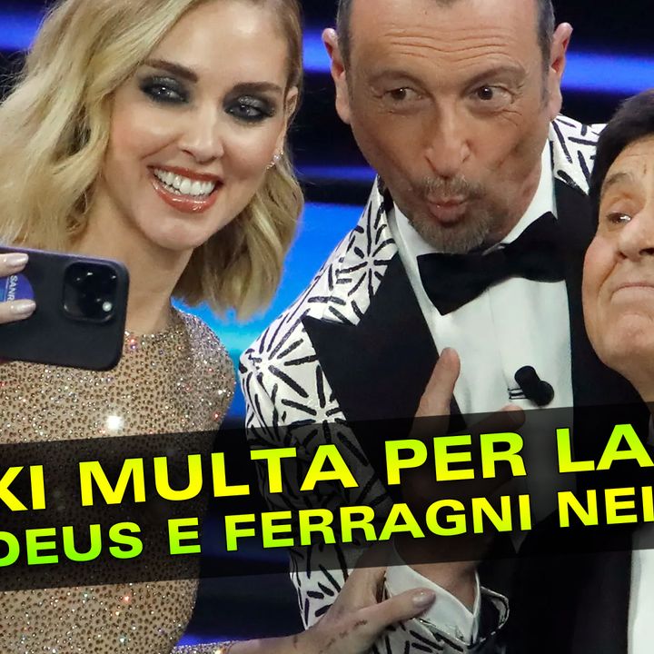 Maxi Multa Per La Rai: Amadeus e Chiara Ferragni Nei Guai!