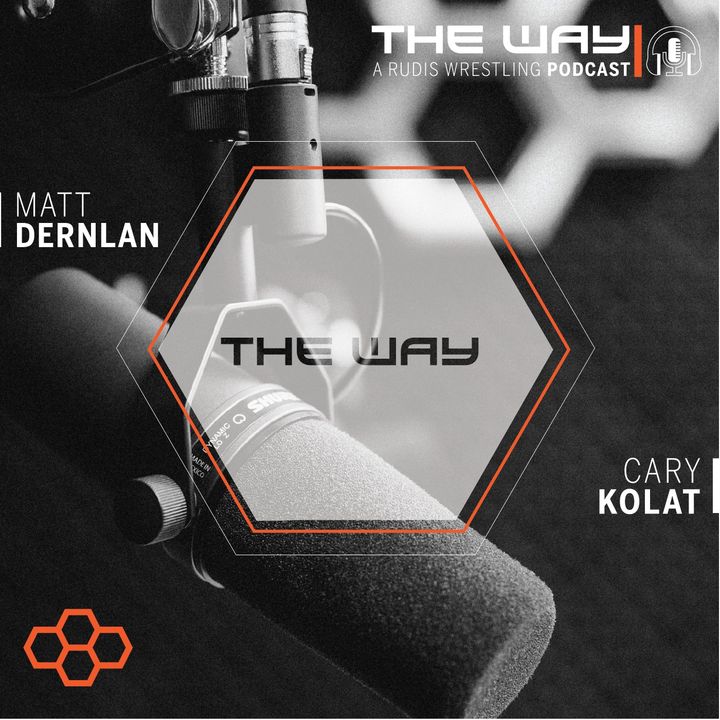 The Way #12 | A RUDIS Wrestling Podcast: Make Your Bed: Start Your Day with a Task Completed