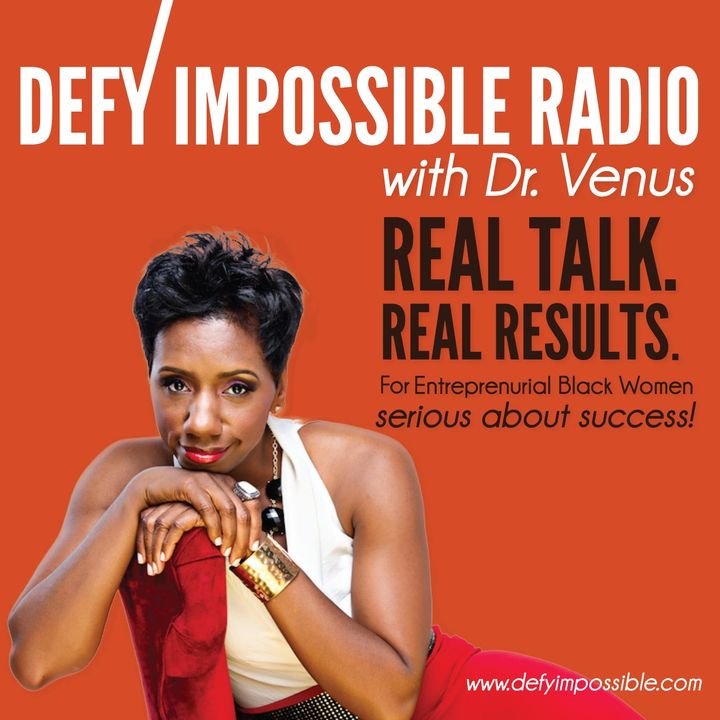 Defy Impossible Radio with Dr. Venus