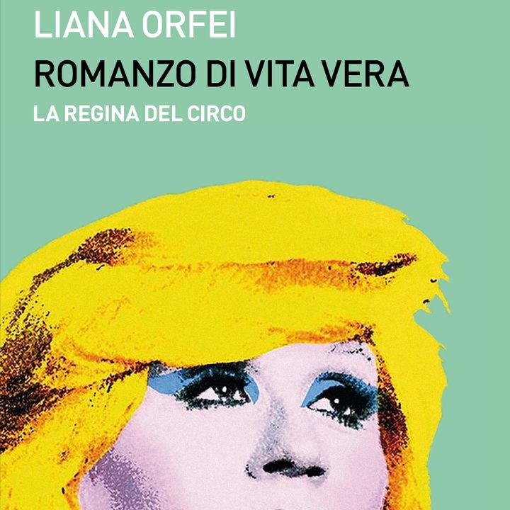 Liana Orfei "Romanzo di vita vera"
