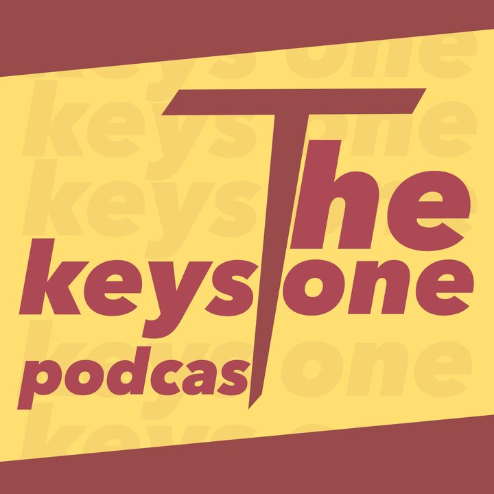 The Keystone Podcast