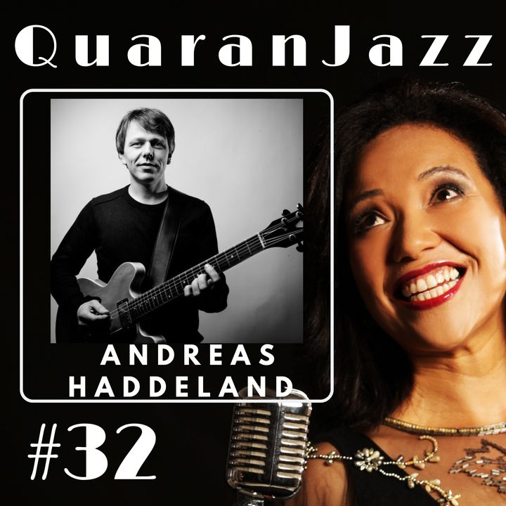 QuaranJazz episode #32 - Interview with Andreas Haddeland