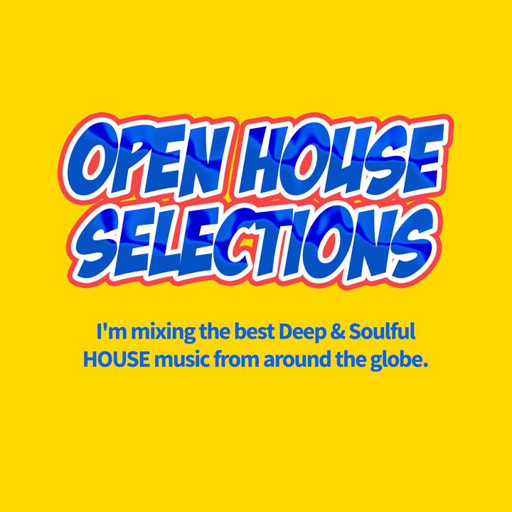 #Bonus Episode | Open House Selections