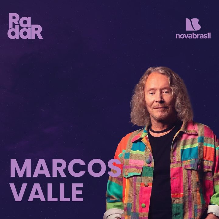 RadarCast com Marcos Valle
